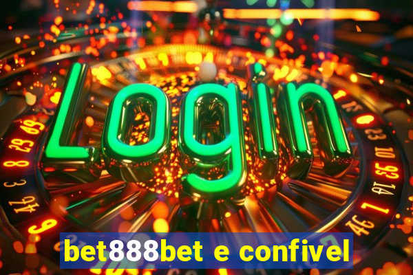 bet888bet e confivel